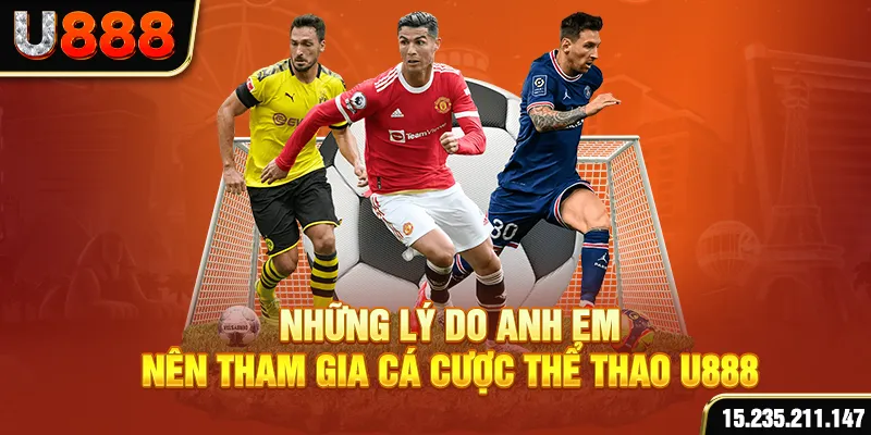 Những lý do anh em nên tham gia cá cược thể thao U888